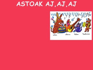 ASTOAK AJ,AJ,AJ 