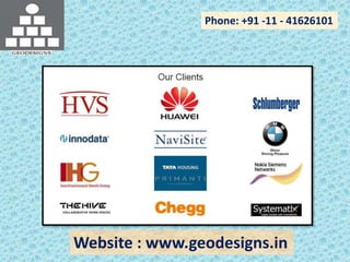 Phone: +91 -11 - 41626101
Website : www.geodesigns.in
 