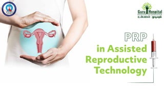 in Assisted
Reproductive
Technology
 