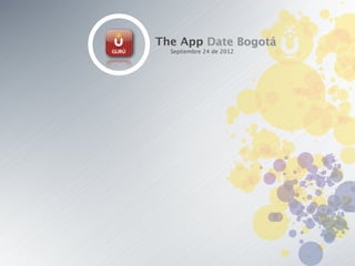 The App Date Bogotá
  Septiembre 24 de 2012
 