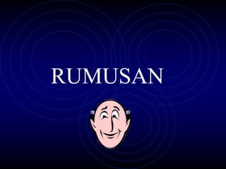 RUMUSAN
 