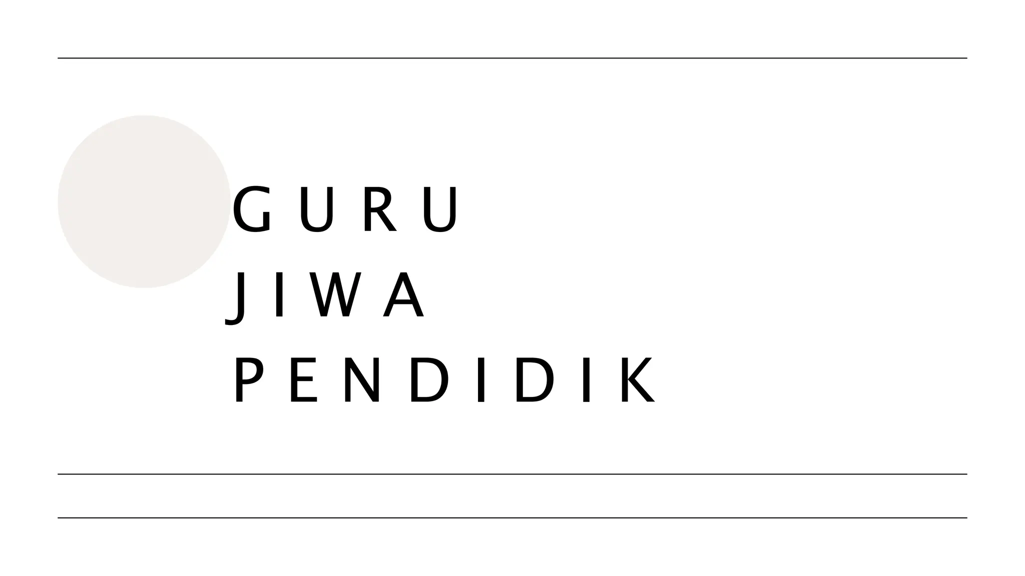 Guru Jiwa Pendidik Pptx