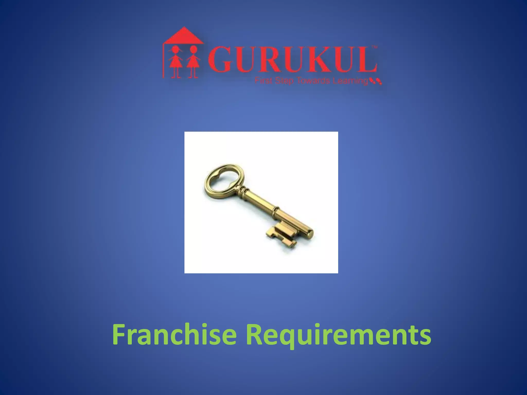 Franchise Requirements
 