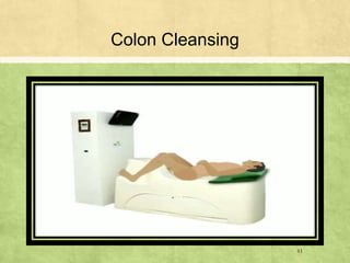 Colon Cleansing
41
 