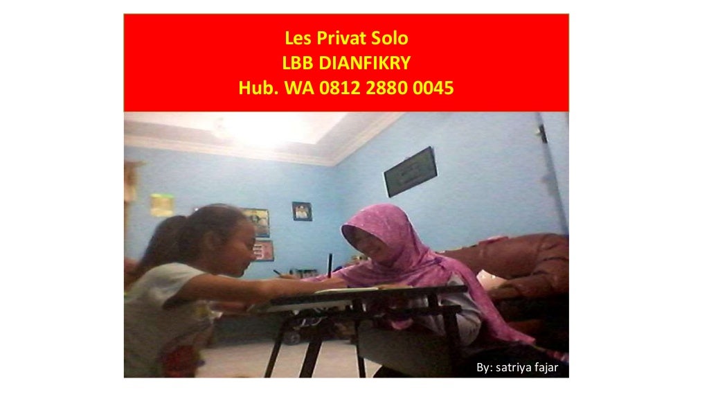 WA 081228800045 Les Privat Solo, Les Privat di Solo, Jasa Les Privat
