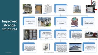 Improved
storage
structures
01-12-2022 guru.pn@icar.gov.in
 