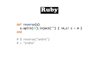 Ruby
 