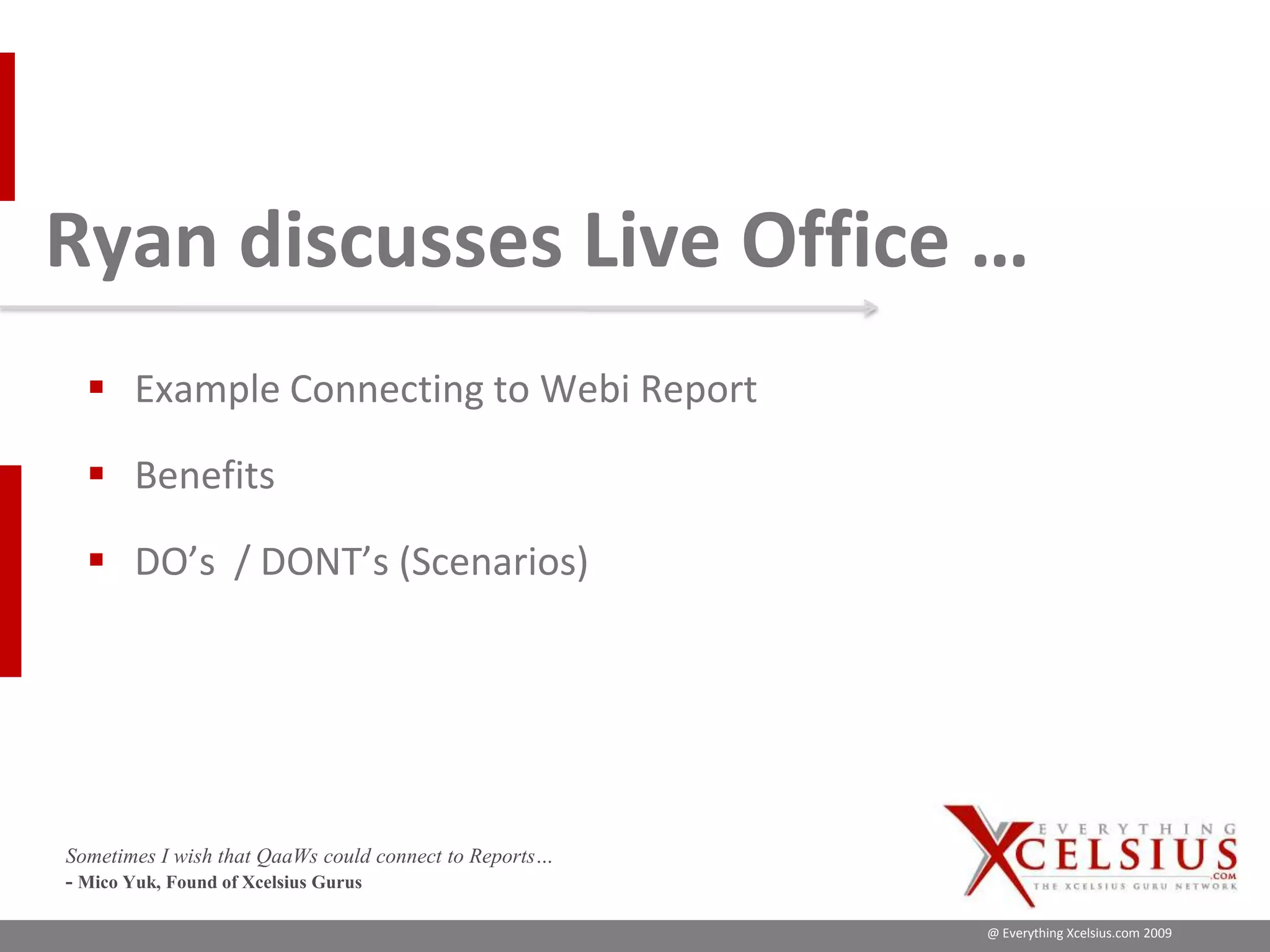 Xcelsius Gurus: SAP Webinar Part 1 - When to Utilize SAP BOBJ Enterprise for your Dashboard?