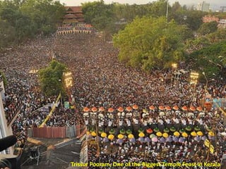 Trissur Pooram, One of the Biggest Temple Feast in Kerala

 