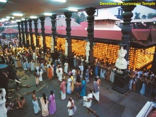 Devotees at Guruvayur Temple

 
