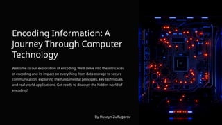 Guseyn’s Computer-Technology about Encofing Information | PPT