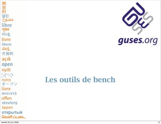 Les outils de bench




samedi 20 juin 2009                         15
 