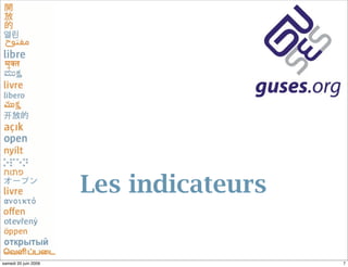 Les indicateurs

samedi 20 juin 2009                     7
 