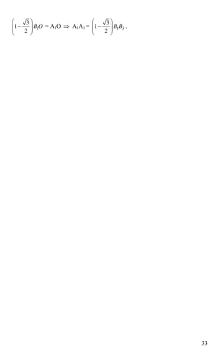 33
1
3
1
2
B O
⎛ ⎞
−⎜ ⎟⎜ ⎟
⎝ ⎠
= А1О ⇒ А1А3 = 1 3
3
1
2
B B
⎛ ⎞
−⎜ ⎟⎜ ⎟
⎝ ⎠
.
 