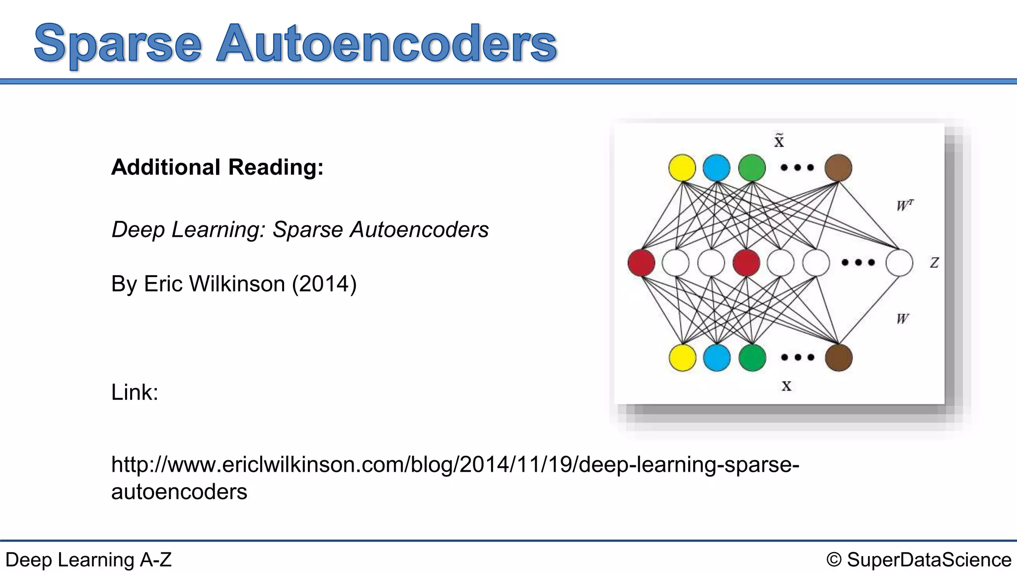 Deep Learning A-Z™: Autoencoders - Sparse Autoencoders | PPTX