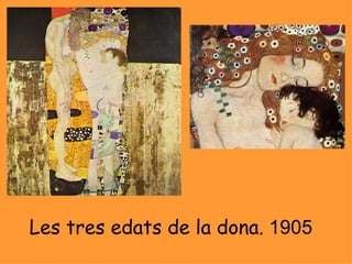 Les tres edats de la dona.  1905 