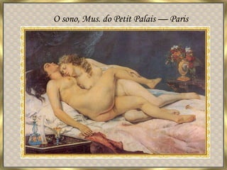 O sono, Mus. do Petit Palais — Paris