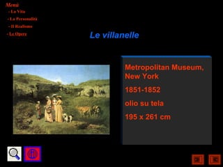 Menù
- La Vita
- La Personalità
- Il Realismo
- Le Opere
                   Le villanelle


                            Metropolitan Museum,
                            New York
                            1851-1852
                            olio su tela
                            195 x 261 cm
 
