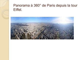 Panorama à 360° de Paris depuis la tour
Eiffel.
 