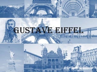 Gustave Eiffel

 