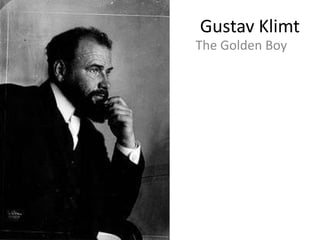 Gustav Klimt The Golden Boy 