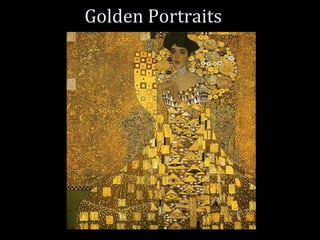 Golden Portraits
 