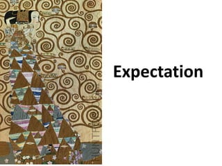 Expectation
 