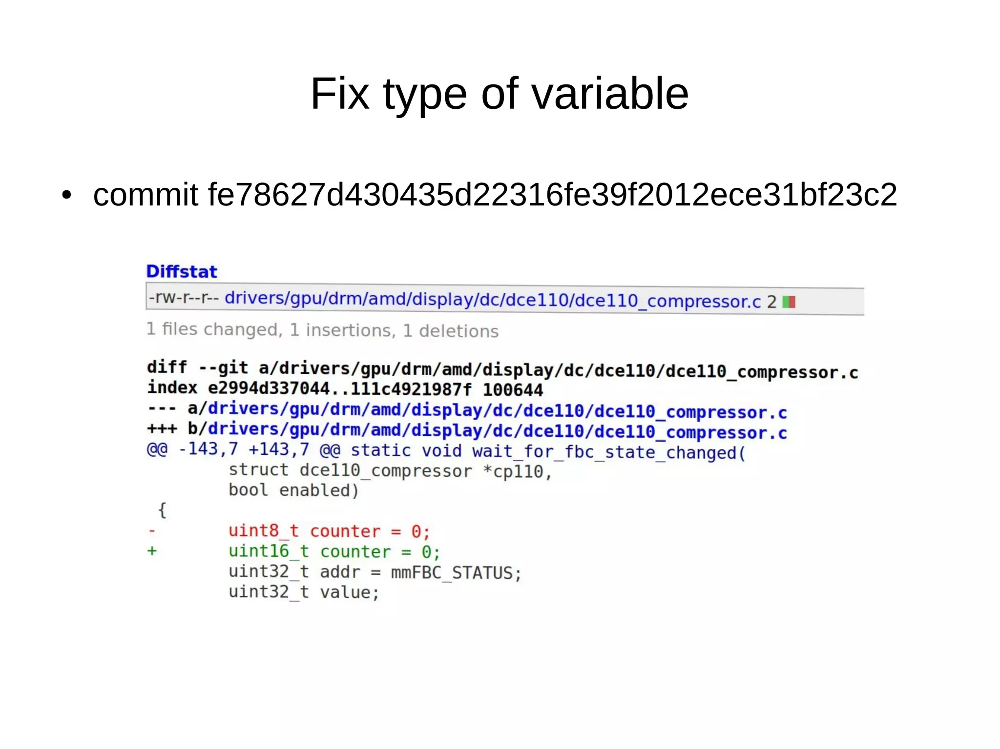 ● commit fe78627d430435d22316fe39f2012ece31bf23c2
Fix type of variable
 