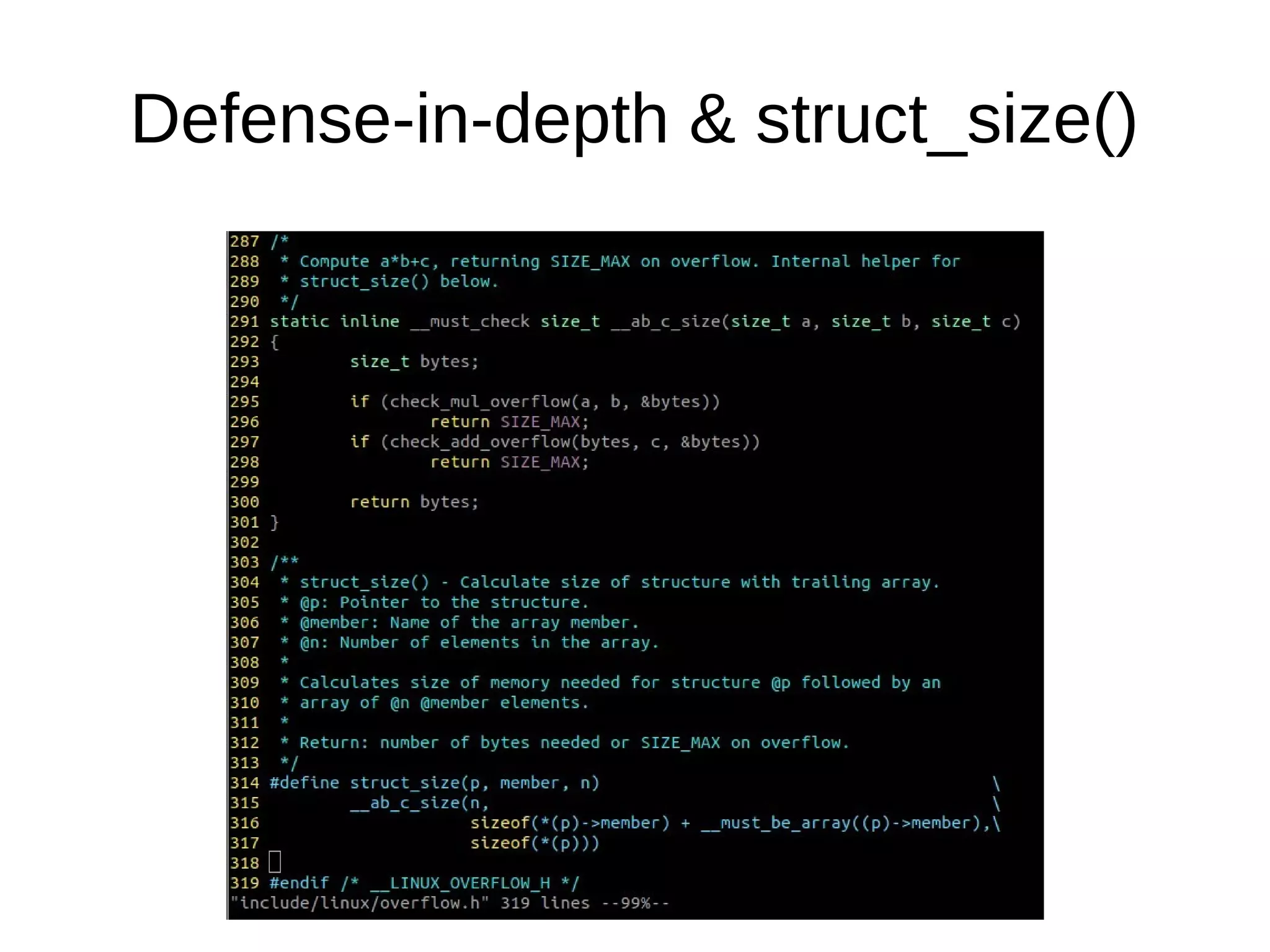 Defense-in-depth & struct_size()
 