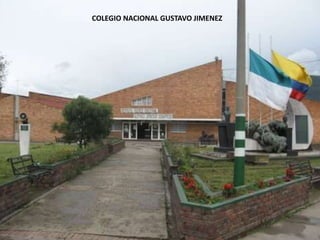 COLEGIO NACIONAL GUSTAVO JIMENEZ
 