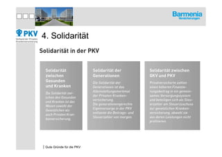 4. Solidarität




|Gute Gründe für die PKV
 