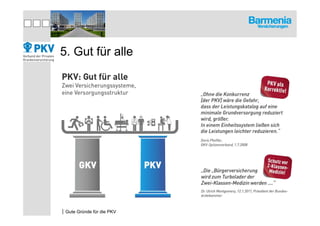 5. Gut für alle




|Gute Gründe für die PKV
 