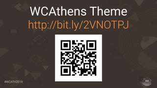 #WCATH2019
WCAthens Theme
http://bit.ly/2VNOTPJ
 