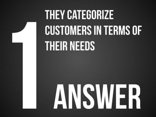 4answer
THEY measure process
based on successful
customer outcomes
 