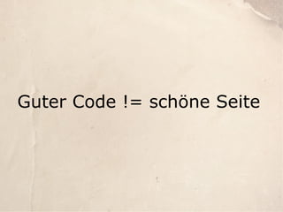 Gute Seiten, Schlechte Seiten - Webmontag Edition