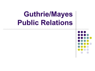 Guthrie/Mayes Public Relations 