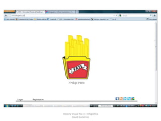 Disseny Visual Pac 3 - Infogràfica
        David Gutiérrez
 