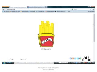 Disseny Visual Pac 3 - Infogràfica
        David Gutiérrez
 