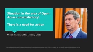 Situation in the area of Open
Access unsatisfactory!
There is a need for action
Mauro Dell'Ambrogio, State Secretary (2015)
Photo:ArnoMikkor,CC-BY
https://www.swissuniversities.ch/fileadmin/swissuniversities/Dokumente/Hochschulpolitik/Open_Access/151204_Brief_SBFI_OA_nationale_Strategie_Swissuniversities_sign.pdf
 