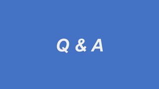 Q & A
 