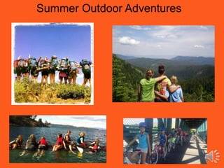 Summer Outdoor Adventures
 