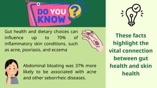 Gut skin axis (Relation between gut microbiome and skin health).pptx