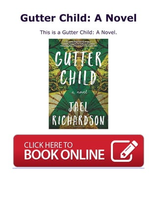 Gutter Child: A Novel
This is a Gutter Child: A Novel.
 