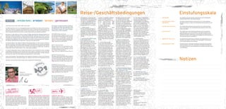 eintreffen, so entstehen zusätzlich 
folgende Annullierungs­kosten 
in 
Pro­zen­t 
des Arrangementpreises: 
29 – 15 Tage vor Abreise 20% 
14 – 8 Tage vor Abreise 40% 
7 – 1 Tage vor Abreise 80% 
Am Tag der Abreise bzw. 
bei Nichterscheinen oder 
Abbruch des Kurses 100% 
Für Flüge, die über globo-study 
gebucht werden oder in der Pau-schalreise 
enthalten sind, gelten 
jeweils die sehr strengen Annulla-tionsbedingungen 
der gebuchten 
Airline gemäss den internationalen 
IATA-Vorschriften. Tickets die aus- 
­gestellt 
sind, können meist nur noch 
zu sehr hohen Gebühren annulliert 
werden. 
5. VERSICHERUNGEN 
In allen globo-study Sprach­reise­arrange­ments 
ist eine Annulla-tions- 
und Rück­reise­versicherung 
eingeschlossen, welche bis zum 
Ende der gebuchten Reise unter 
anderem bei Krank­heit 
oder Un-fall 
des Teilnehmers oder dessen 
Angehörigen die unter Punkt 4 
genannten Annullierungskosten 
deckt. Sie können sich je­der­zeit 
über die genauen Leistun­gen 
dieser 
Versicherung bei uns informieren. 
Wir weisen aus­drücklich 
darauf hin, 
dass Bear­beitungs­ge­büh­ren 
und 
Spesen durch diese Versiche­rung 
nicht ge­deckt 
sind. Gerne informie-ren 
wir Sie über zusätzliche Reise-versicherungen 
wie z.B. Unfall- und 
Reisegepäckversicherung. 
6. PREISÄNDERUNGEN 
globo-study behält sich vor, die 
aus­­ge­schriebenen 
Preise aus wich-tigen, 
unvorhersehbaren Gründen 
zu ändern (z.B. bei nachträglichen 
Preiserhöhungen der Beförderungs-kosten, 
nach­träglich 
eingeführten 
oder erhöh­ten 
staatlichen Ab­ga­ben 
wie Flughafen­taxen 
oder Mehr­wert­steuer, 
Wechsel­kurs­­änder­un­gen). 
So­fern 
die Preis­erhöhung 
10% des von uns be­stätigten 
Pau­schalpreises 
übersteigt, ha­ben 
Sie 
das Recht, innerhalb von 10 Ta­gen 
nach Erhalt der Mittei­lung 
schrift-lich 
ohne Gebühren vom Ver­trag 
zurück­zutreten. 
7. HAFTUNG DES 
VERANSTALTERS 
globo-study haftet als Sprach­rei­se­veran­stal­ter 
im Rahmen der Sorg-faltspflicht 
eines ordentlichen Kauf-manns 
für den Inhalt des vor­liegen­den 
Prospektes und haftet zu­dem 
für die gewissen­hafte 
Aus­wahl 
der 
Lei­stungsträ­ger, 
für eine fach­männi­sche 
Durch­füh­rung 
der Reise 
sowie für die rechtzeitige Über­mitt­lung 
der Reise­unter­lagen 
an die 
Ver­kaufs­stel­len 
resp. den Kun­den. 
Diese Hinweise und Bedin­gun­gen 
sind Be­stand­teil 
des Reise­vertra­ges 
zwi­schen 
Ihnen, dem Reiseteilneh-mer 
und uns, dem Reiseveranstal-ter 
globo-study Sprach­­reisen. 
Sie 
sind an­wend­bar 
für die in die­sem 
Katalog auf­ge­führ­ten 
Leistungen. 
1. ANMELDUNG 
Mit Ihrer An­mel­dung 
akzeptie­ren 
Sie die All­ge­meinen 
Geschäftsbe-dingungen 
von globo-study. Die An­meldung 
kann mündlich, schrift­lich 
(auf globo-study Anmel­de­formular 
oder via Internet) sowie telefo­nisch 
er­fol­gen. 
2. BESTÄTIGUNG/RECHNUNG 
KURSUNTERLAGEN 
Nach Erhalt Ihrer Anmeldung er-hal­ten 
Sie von globo-study eine 
Rechnung/Be­stätigung, 
mit wel­cher 
ein Anzah­lungs­betrag 
von CHF 
500.- pro Person fällig wird. Der 
Rest­betrag 
ist 30 Tage vor Kursbe-ginn 
zahlbar. Bei Nicht­ein­haltung 
der Zah­lungs­fristen 
können wir die 
Bu­chung 
unter Ver­rech­nung 
der 
vollen Annullierungs­­­ko­sten 
gemäss 
unse­ren 
An­nullierungs­bedingungen 
rück­gängig 
ma­chen. 
Die Kursunter­lagen 
er­halten 
Sie nach einge­gan­gener 
Zahlung ca. 10 bis 14 Tage 
vor Kursbeginn. Bei Buchungen, die 
uns 10 Arbeitstage und später vor 
Reiseantritt erreichen, behalten wir 
uns die Erhebung von Express-Spe-sen 
von max. CHF 80.- pro Auftrag 
vor. Bei jeder Buchung verrechnen 
wir eine Auftragspauschale von 
CHF 60.- pro Auftrag. 
3. UMBUCHUNGEN 
Wir sind bemüht, Ihre Umbu­chungs­­­wünsche 
vor­zu­nehmen. 
Hierfür 
berechnen wir eine Bearbei­tungs­gebühr 
von mind. CHF 100.- pro 
Person oder maximal CHF 250.- 
pro Auftrag. Wird innerhalb Ihrer 
Umbuchung auch die Ände­rungs­um­buchung 
eines Flug­tickets 
not-wendig, 
berechnen wir die von der 
jeweiligen Fluggesellschaft gel-tenden 
Umbuchungsspesen, die 
gemäss internationalen IATA-Vor-schriften 
ausnahmslos in Rechnung 
gestellt werden. 
4. RÜCKTRITT 
(ANNULLIERUNG) 
Einen gewünschten bzw. not­wen­dig 
gewordenen Rücktritt von Ihrer ge-buchten 
Reise müssen Sie uns bitte 
so schnell wie möglich schriftlich 
melden. 
Für die Annullierung Ihrer gebuch­ten 
Reise berechnen wir generell 
eine Be­ar­beitungsge­bühr 
von 
CHF 500.- pro Person. Sollte Ihre 
Annullierung weniger als 30 Ta­ge 
vor Ihrem Abreisetermin bei uns 
Die Haftung ist auf das Doppelte 
des Reisepreises beschränkt. 
Bei sämtlichen im Preis einge-schlossenen 
Aktivitäten übernimmt 
globo-study im Hinblick auf die 
Durchführung und Gewährleis­tung 
keine Haftung, soweit globo-study 
oder den Leistungsträger kein eige-nes 
Verschulden trifft. 
Bei Programmänderungen infolge 
von Flug- oder Bahnverspätungen, 
Flugplanänderungen oder höherer 
Gewalt (kriegerische Ereignisse, 
Streiks, Vulkanausbrüche, Natur-katastrophen 
usw.), auf die globo-study 
keinen Einfluss hat, besteht 
kein Anspruch auf Schadenersatz. 
8. BEANSTANDUNGEN 
Sollten Sie während Ihrer Reise 
Mängel oder Beanstandungen 
feststellen, so müssen Sie sich 
unverzüglich mit dem Sekretariat 
der Schule oder dem Reiseleiter 
in Ver­bindung 
setzen und Abhilfe 
verlangen. Sollte Ihr Problem dar-aufhin 
nicht zu Ihrer Zufrieden­heit 
gelöst werden, so müs­sen 
Sie sich 
un­ver­züglich 
(nicht erst nach Rück­kehr) 
telefonisch mit globo-study 
in Zürich bzw. mit Ihrer Buchungs­stel­le 
in Verbin­dung 
setzen. Bei 
schuldhafter Nicht­einhaltung 
dieser 
Verpflich­tung 
sind spätere Ansprü-che 
ausge­schlossen. 
Nach Beendi­gung 
Ih­rer 
Reise sind An­sprüche 
innerhalb von 30 Tagen schriftlich 
bei globo-study Sprachreisen Zü-rich 
bzw. bei Ihrer Buchungsstelle 
geltend zu machen. 
9. PROGRAMMÄNDE­RUN­GEN 
UND ANNULLIERUNG DURCH 
DEN VERANSTALTER 
Wir behalten uns vor, Programme 
zu än­dern, 
wenn Mass­nahmen 
von 
Lei­stungs­trä­gern 
oder an­dere 
nicht 
vor­her­seh­bare 
oder nicht beein­fluss­bare 
Um­stände 
oder Er­eignisse 
uns dazu zwin­gen. 
Weiterhin be-halten 
wir uns das Recht vor, eine 
Reise aus zwingenden Grün­den 
(z.B. höhe­re 
Ge­walt, 
krie­ge­ri­sche 
Er­eignisse, 
Un­ruhen, 
Streiks usw.) 
zu annullieren. 
Bis 22 Tage vor Reiseantritt kann 
globo-study vom Reisevertrag zu-rücktreten, 
wenn die in der Reise-ausschreibung 
oder in sonstigen 
Unterlagen festgelegte Mindestteil-nehmerzahl 
nicht erreicht wurde. 
In diesem Fall bietet globo-study 
Ihnen eine andere, gleichwertige 
Reise an oder erstattet Ihnen den 
bereits bezahlten Reisepreis zu-rück. 
Falls globo-study die Reise mit 
weniger Teilnehmern durchführt, 
ist dies kein Grund für eine Bean-standung. 
Bei der Durchführung 
einer Reise mit weniger Teilneh-mern 
als angegeben, kann ein Zu-schlag 
verlangt werden. 
10. REISEBESTIMMUNGEN 
Für die notwendigen Reise­vor­be­- 
­re­itung­en 
(Einreisedokumente, 
Visa, Impfungen) ist der Reiseteil-nehmer 
selbst verant­wort­­lich. 
Dies 
gilt auch für die Einhal­tung 
der 
jeweils für die einzelnen Länder 
gültigen Ein­reise-, 
Visa-, Devisen-, 
Zoll-, Impf- und Ver­sicherungs­be­stim­mung­­en. 
Wird aus Grün­den, 
die globo-study nicht zu vertreten 
hat, die Ein­rei­se 
verwei­gert, 
so 
gilt die gebuchte Reise des Reise­teil­nehmers 
gem. Punkt 4. als 
annulliert, wobei die genannten An­nullierungsko­sten 
gelten. 
11. OMBUDSMAN 
Vor einer gerichtlichen Auseinan­der­setzung 
sollten Sie an den un-abhängigen 
Ombuds­man 
für das 
Reise­ge­werbe 
gelangen. Der Om-budsman 
ist bestrebt, bei je­der 
Art 
von Problemen zwischen Ihnen und 
globo-study Sprach­rei­sen 
oder dem 
Reisebüro, bei dem Sie die Reise 
gebucht haben, ei­ne 
faire und aus-gewogene 
Eini­gung 
zu finden. Die 
Adresse des Ombuds­man­es 
lautet: 
Ombudsman der Schweizer Reise­branche, 
Postfach, 8038 Zürich. 
12. SICHERSTELLUNG 
DER KUNDENGELDER 
globo-study ist Mit­­glied 
des Garan-tiefonds 
der Schweiz­erischen 
Reise-branche, 
der die Sicher­stellung 
der in Zusam­menhang 
mit Ihrer 
Pauschalreise ein­bezahlten 
Be­träge 
garantiert. Detaillierte Auskunft 
gibt die Broschüre „Garantiert hin 
und zurück“, die Sie auf Anfrage 
von uns erhalten. 
13. GERICHTSSTAND 
Es ist ausschliesslich schweize­ri-sches 
Recht anwendbar. Ge­richts­stand 
ist Zürich. 
14. ORGANISATION 
globo-study ist eine Dienstlei­stung 
der Media Touristik AG, Zürich. 
IMPRESSUM 
Herausgeber: 
globo-study Sprachreisen 
Media Touristik AG Zürich 
Redaktion und Texte: 
Michael Eck 
Gestaltung: 
gdz AG 
Spindelstrasse 2, 8041 Zürich 
www.gdz.ch 
Drucklegung: Oktober 2014 
ANFÄNGER 
FORTGESCHRITTENE 
ANFÄN­GER 
UNTERE MITTELSTUFE 
MITTELSTUFE 
OBERE MITTELSTUFE 
FORTGESCHRITTENE 
Sie verfügen noch über keinerlei Vor­kenntnisse 
in der Fremd­sprache, 
allenfalls einige Wörter oder Redewen­dungen. 
Sie haben geringe Kenntnisse, die ausreichen, sich in sehr einfachen 
Si­tuationen 
zurecht zu finden. Eine fortlau­fende 
Kommunikation ist nicht 
möglich. 
Sie verfügen über Kenntnisse, die ausreichen, sich in einfachen Situa-tionen 
auszu­drücken. 
Eine fortlaufende Kommunikation bereitet Ihnen 
jedoch noch Mühe. 
Sie verfügen über ausreichende Sprach­kenntnisse 
für eine einfa­che 
Unter­haltung 
bzw. zum Lesen einfacher Texte, jedoch bestehen noch 
Mängel bei Wortwahl, Aus­sprache 
und Grammatik. Sie streben eine flüs-sige 
Kommuni­kation, 
eine Er­weiterung 
des allgemeinen Wortschatzes und 
eine Verbes­se­rung 
der Grammatik an. 
Sie wenden die Sprache bereits verständlich und an­gemessen 
an. Es un-terlaufen 
Ihnen jedoch noch Fehler in der Genauigkeit, im Sprachfluss, 
in der Angemes­senheit 
und im Satzbau. 
Sie können auch in schwierigen Situa­tionen 
erfolgreich kommuni­zieren 
sowie komplizierte Texte lesen. Sprachliche Genauigkeit, Wortwahl und 
Grammatik möch­ten 
Sie noch perfektionieren, aus­serdem 
den Wortschatz 
vervollständi­gen. 
> 
> 
> 
> 
> 
> 
Einstufungsskala 
Notizen 
Reise-/Geschäftsbedingungen 
> 50 PLUS > : entdecken : erleben : lernen : geniessen 
Liebe globo-study Kundin, lieber globo-study Kunde, 
seit 1985 organisieren wir mit viel Engagement Sprachaufenthalte für Schüler und Erwachsene. 
Jedes Jahr besuchen tausende Sprachbegeisterte unsere renommierten Sprachschulen. Als 
Spezialist für Sprachaufenthalte gehen wir auf unsere Kunden ein, denn der Erfolg beginnt bei 
einer kompetenten Beratung und einer seriösen Organisation der angebotenen Reisen. 
Mit grosser Freude dürfen wir Ihnen im neuen Erlebnis-Sprachreisen-Katalog wiederum ein 
exklusives Angebot präsentieren, welches dank langjähriger Erfahrung und intensiver Zusam-menarbeit 
mit unseren Partnern zu Stande kommen konnte. Wir haben dieses Jahr viele neue 
Programme ins Angebot genommen. Besonders hervorheben möchte ich die Rundreise durch 
das Märchenland Rajasthan, die sich mit Englisch und Yoga in Goa kombinieren lässt. Individu-ell, 
exklusiv, abenteuerlich und lehrreich – lassen Sie sich über­raschen! 
Die Klassen weisen in der Regel ein höheres Durchschnittsalter auf; das Lernen ist somit an-genehm 
und effizient. Alle Reisen schliessen ein Aktivitätenprogramm ein. Sämtliche Ausflüge 
oder Veranstaltungen sind gewissenhaft ausgewählt und werden von Reiseleitern oder Sprach-lehrern 
begleitet. Damit das Lernen auch in der Freizeit fortgesetzt werden kann, werden die 
Erklärungen bei den meisten Reisen in der Landessprache gegeben. 
Ein weiterer Bestandteil unserer Erlebnis-Sprachreisen ist die Unterkunft bei einer sorgfältig 
ausgewählten Gastfamilie, die bei der Mehrzahl unserer Reisen vorgesehen ist. Durch den täg-lichen 
Kontakt mit Einheimischen werden Sie Ihre Sprachkenntnisse weiter vertiefen und darü-ber 
hinaus auch mehr über den Alltag und die Menschen im Land erfahren. 
Unser professionelles Team übermittelt Ihnen jederzeit, kompetent und mit viel Freude das 
persönliche Know-How und lässt Sie weder vor, während, noch nach Ihrem Aufenthalt in Stich! 
Viel Spass und viel Erfolg an einer unserer seriös organisierten Erlebnisreisen! 
Beste Grüsse 
Michael Eck 
Produkte-Verantwortlicher 
50plus-Sprachreisen 
Mit unseren massgeschneiderten Sprachrei-sen 
eröffnen wir Ihnen neue Horizonte. Denn 
mit globo-study lernen Sie nicht einfach nur 
eine Sprache, sondern Sie werden sie leben, 
erleben und vor allem anwenden. 
ERLEBNIS-Sprachreisen 
Der ungezwungene Umgang mit einer Fremd-sprache 
baut Hemmschwellen beim Sprechen 
ab und führt zu nachhaltigen Lernerfolgen. 
Unsere Erlebnis-Sprachreisen beinhalten des-halb 
eine Vielzahl an begleiteten Aktivitäten. 
Tipp: Costa del Sol (Seite 34/35) 
GOLF-Sprachreisen 
Morgens sind Sie in der Sprachschule, nach-mittags 
stehen Sie auf dem Green. Unsere 
Golf-Sprachreisen sind für Anfänger wie auch 
für Fortgeschrittene geeignet. 
Tipp: Golf an der Englischen Riviera (Seite 12) 
GENUSS-Sprachreisen 
Die Genuss-Sprachreisen beinhalten Kochkurse 
oder Weindegustationen in der Landessprache. 
So können Sie neben dem kulinarischen Voka-bular 
auch lokale Spezialitäten kennen lernen. 
Tipp: Italienisch mit allen Sinnen (Seite 33) 
WANDER-Sprachreisen 
Unsere Wander-Sprachreisen führen Sie in die 
schönsten Wandergebiete. Die Touren werden 
von Sprachlehrern begleitet, so lernen Sie nicht 
nur die Umgebung kennen, sondern werden sie 
in der Fremdsprache auch beschreiben können. 
Tipp: Südengland zu Fuss (Seite 13) 
PRIVATUNTERRICHT 
Sie möchten Ihre verfügbare Zeit optimal nut-zen? 
Unsere individuellen, intensiven Sprach-kurse 
im Hause des Lehrers erlauben Ihnen, sich 
konzentriert Ihrem Sprachstudium zu widmen. 
Tipp: Im Hause des Lehrers (Seite 6) 
GLOBO-STUDY EXKLUSIV 
Diese exklusiven Erlebnis-Sprachreisen wur-den 
von unserem Team speziell für Sie mass-geschneidert. 
Aufgrund unserer Erfahrung als 
Spezialist für 50plus-Sprachreisen wissen wir, 
worauf es ankommt! Zudem sind die mit diesem 
Signet ver­sehenen 
Sprachreisen in der Schweiz 
ausschliesslich bei globo-study und unseren 
Partner-Reisebüros buchbar. 
50PLUS-SPRACHKURS GARANTIERT 
Bei diesen Programmen werden eigene Klassen 
für Teilnehmer ab 50 geführt. Inhaltlich und 
im Lern­tempo 
sind die Kurse auf eine reifere 
Kundschaft zugeschnitten. Bitte beachten Sie, 
dass An­fänger 
oder Teilnehmer mit sehr guten 
Kenntnissen meist in Klassen aller Altersstufen 
unterrichtet werden. Bei wenig Anmeldungen 
können 50plus-Klasse nicht garantiert werden. 
ANREISE INKLUSIV 
Einfacher geht es nicht! Bei unseren Erleb-nis- 
Sprachreisen nach England und Malta ist die 
Anreise inklusive Flug bereits im Pauschalpreis 
eingeschlossen. Unsere Partnergesellschaften 
Swiss, British Airways und Air Malta bringen Sie 
sicher und pünktlich an Ihr Reiseziel. Für alle 
anderen Reisen können wir Ihnen gerne den 
vorteilhaftesten Flug buchen. 
 