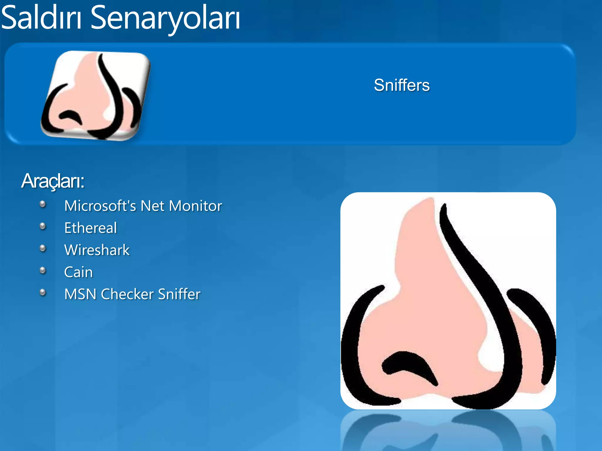 Saldırı SenaryolarıSystem HackingPassword AttackHesaplara ait şifrelerin ele geçirilmesi için yapılan sistem ataklarıdır.Bu bölümde amaç kullanıcıya ait (administrator gibi) şifrenin elde edilmesidir.4 tip Password attack vardırPassive online attacks:WireSniffing,MinTheM,Replay attacksActive online attacks:Şifre tahmini (Password Guessing)Offline attacks:Dictionary Attack, Hybrid Attack, Brute-force Attack,Hash almaNon-electronic attacks:İzleme,Keyboard sniffing,Social engineering