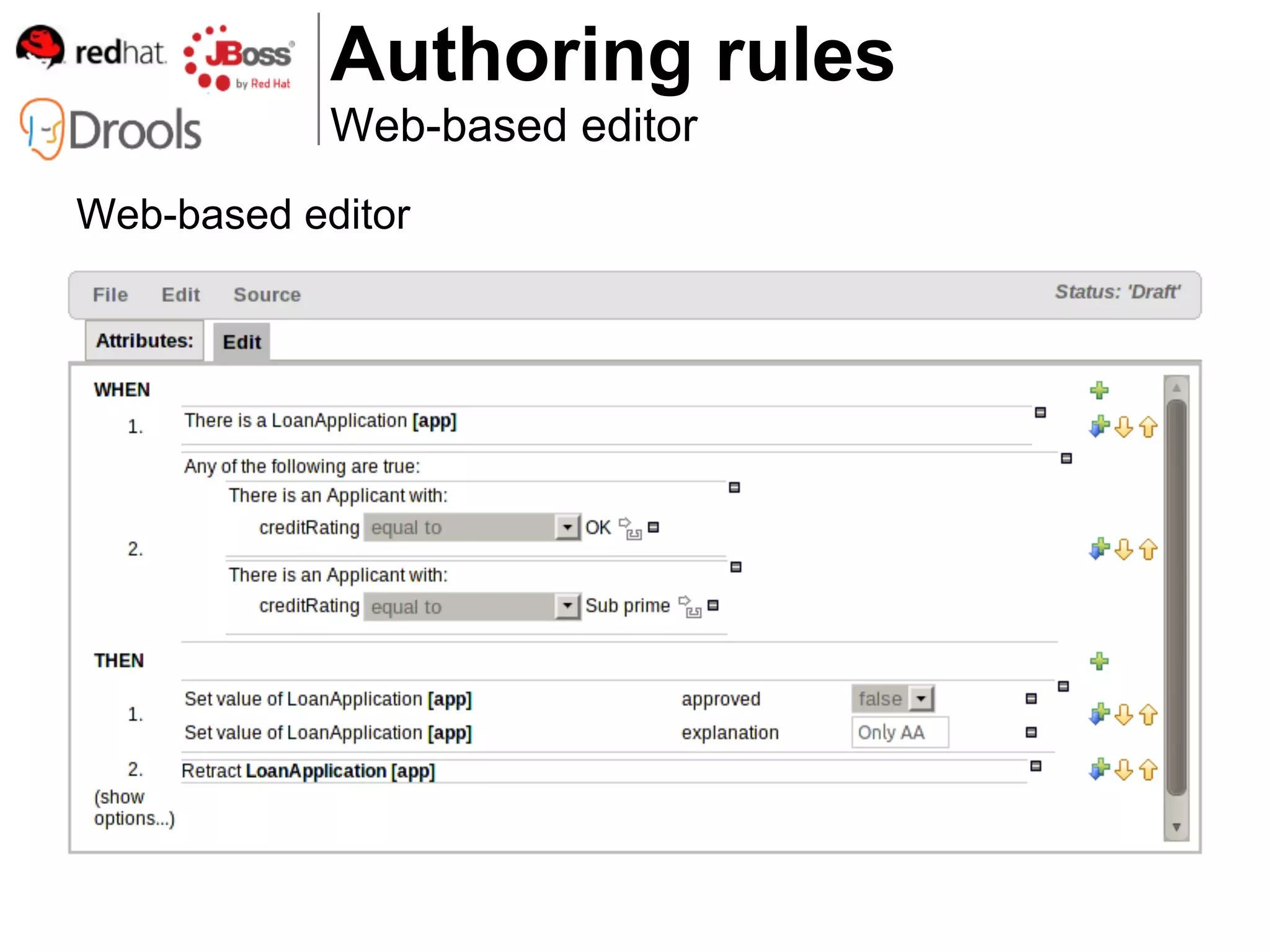 Authoring rules
            Web-based editor
Web-based editor
 