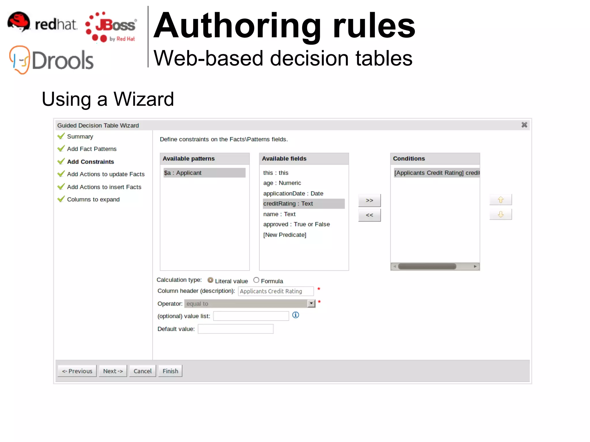 Authoring rules
           Web-based decision tables
Using a Wizard
 