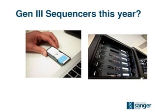 Gen III Sequencers this year?
 