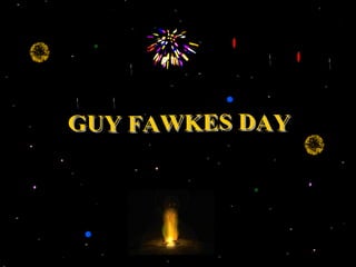 GUY FAWKES DAY 