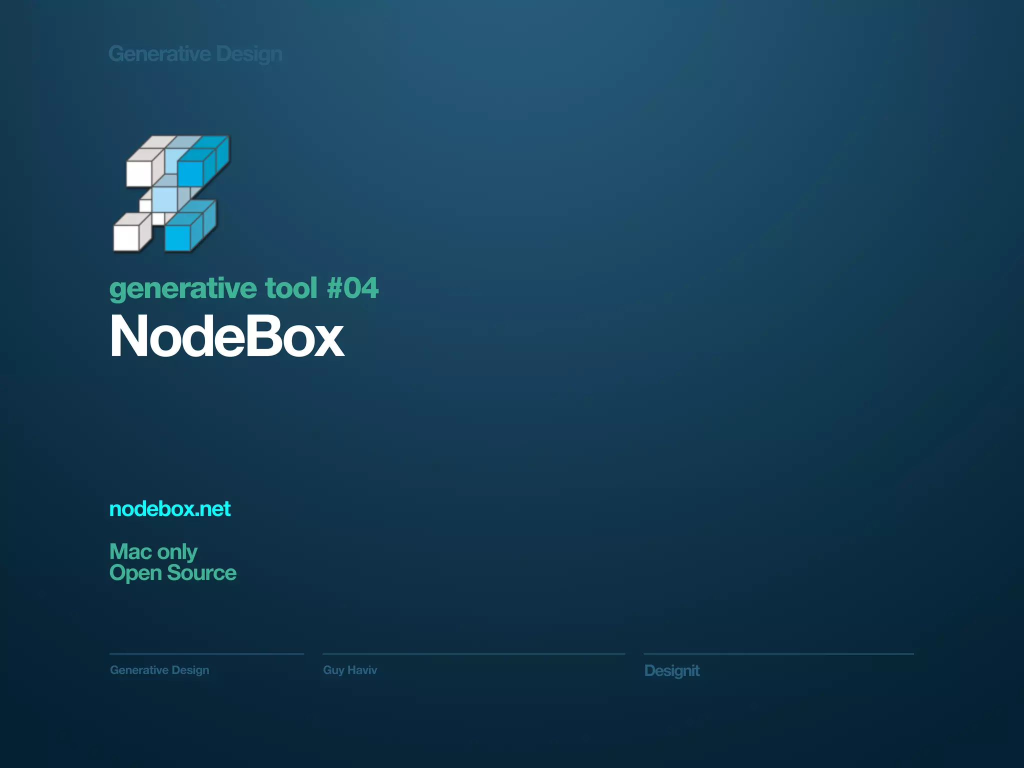 Generative Design




generative tool #04
NodeBox

nodebox.net
Mac only
Open Source



Generative Design   Guy Haviv   Designit
 